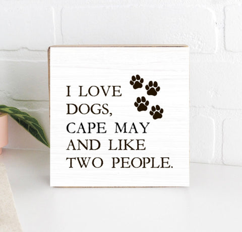 I love Dogs & Cape May block