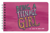 Being A Teenage Girl Book